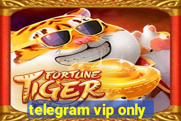 telegram vip only